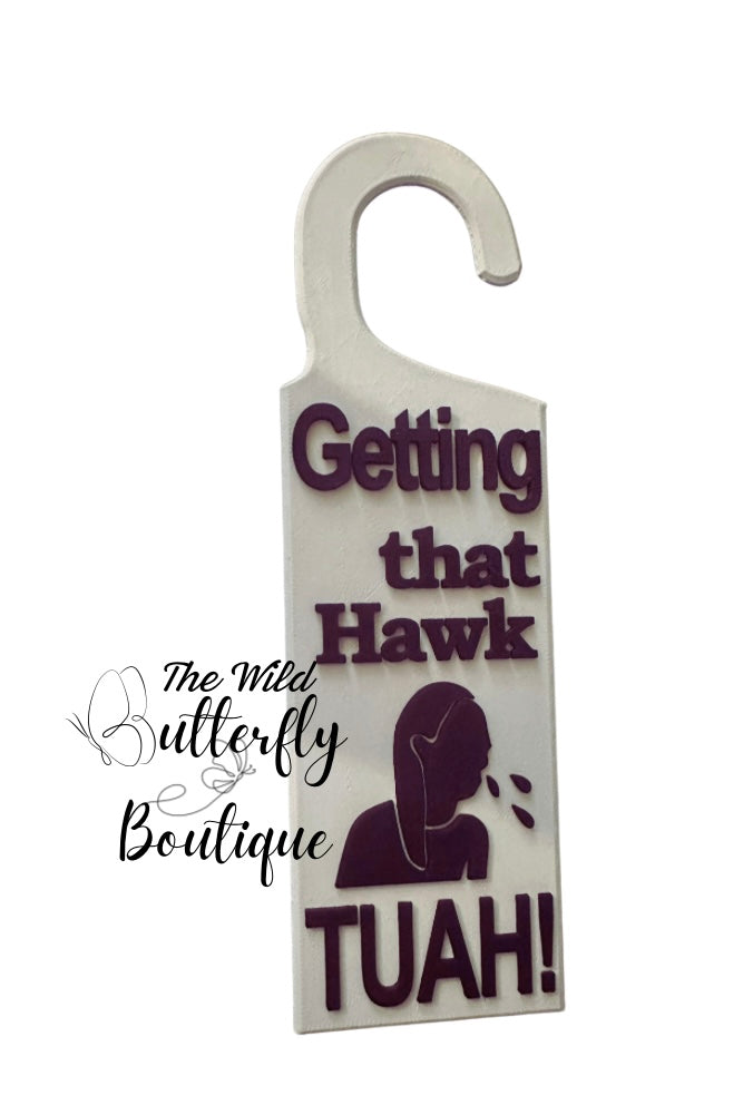 Hawk Tuah Door Hanger